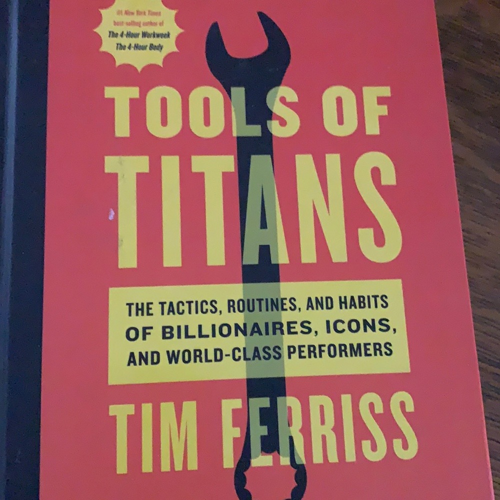 Tools of titans  book by Tim Ferriss habits of billionaires